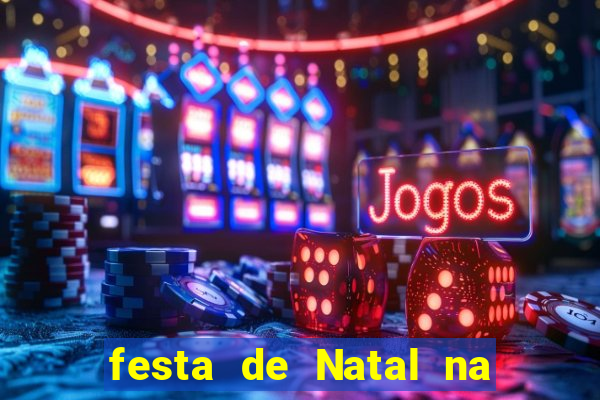 festa de Natal na escola temas